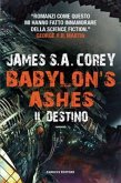 Babylon's Ashes. Il destino (eBook, ePUB)