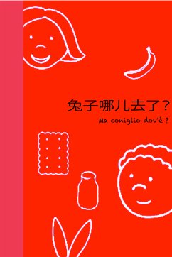 兔子哪儿去了 ? - Ma, coniglio dov'è? (eBook, ePUB) - Mastrangelo, Carlotta