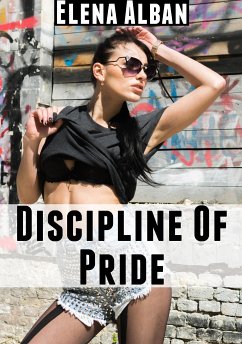 Discipline Of Pride: Extreme Taboo BDSM Erotica (eBook, ePUB) - Alban, Elena