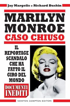 Marilyn Monroe. Caso chiuso (eBook, ePUB) - Buskin, Richard; Margolis, Jay
