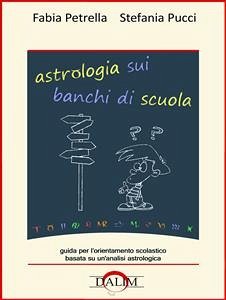 Astrologia sui banchi di scuola (eBook, ePUB) - Petrella, Fabia; Pucci, Stefania