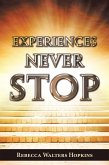 Experiences Never Stop (eBook, ePUB)