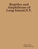 Reptiles and Amphibians of Long Island N Y (eBook, ePUB)