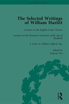 The Selected Writings of William Hazlitt Vol 5 (eBook, PDF) - Wu, Duncan; Paulin, Tom; Bromwich, David; Jones, Stanley; Park, Roy