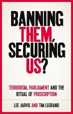 Banning them, securing us? (eBook, ePUB)