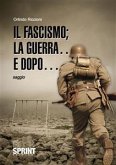 Il fascismo la guerra e dopo (eBook, ePUB)