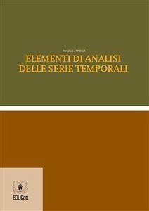 Elementi di analisi delle serie temporali (eBook, PDF) - Zanella, Angelo