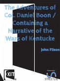 The Adventures of Col. Daniel Boon (eBook, ePUB)