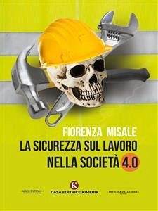 La sicurezza sul lavoro nella società 4.0 (eBook, ePUB) - Misale, Fiorenza