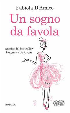 Un sogno da favola (eBook, ePUB) - D'Amico, Fabiola