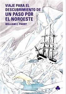 Tercer viaje para el descubrimiento de un paso por el NW (eBook, PDF) - E. Parry, William