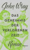 Das Geheimnis der verlorenen Zeit (Restauflage)