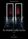 In ritardo sulla scena (eBook, ePUB)