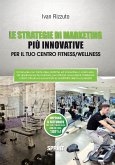 Le strategie di marketing più innovative (eBook, ePUB)