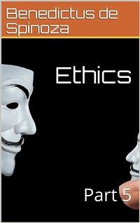 Ethics — Part 5 (eBook, ePUB) - de Spinoza, Benedictus