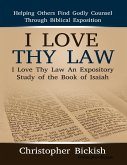 I Love Thy Law: An Expository Study of the Book of Isaiah (eBook, ePUB)