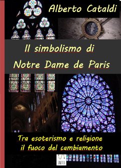 Il simbolismo di Notre Dame de Paris (eBook, ePUB) - Cataldi, Alberto