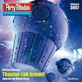 Thantur-Lok brennt / Perry Rhodan-Zyklus "Mythos" Bd.3057 (MP3-Download)