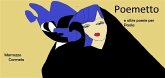 Poemetto e altre poesie per Paola (fixed-layout eBook, ePUB)