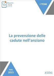 La prevenzione delle cadute nell'anziano (eBook, ePUB) - Fonzo, Vittorio