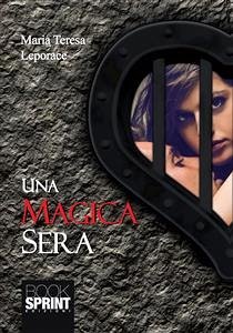 Una magica sera (eBook, ePUB) - Teresa Leporace, Maria