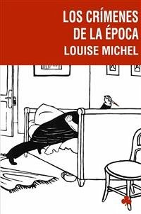 Los crímenes de la época (eBook, PDF) - Michel, Louise