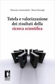 Tutela e valorizzazione dei risultati della ricerca scientifica (eBook, PDF)