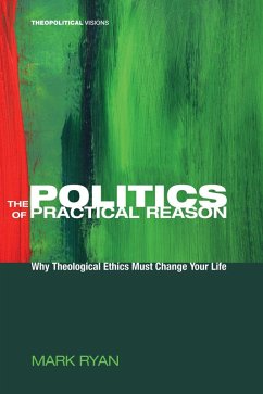 The Politics of Practical Reason (eBook, ePUB)