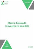 Marx e Foucault: convergenze parallele (eBook, ePUB)