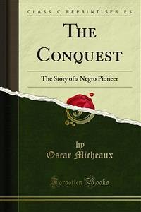 The Conquest (eBook, PDF) - Micheaux, Oscar