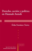 Derecho, acción y política en Hannah Arendt (eBook, PDF)