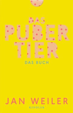 Das Pubertier. Das Buch / Pubertier Bd.1+2   (Restauflage) - Weiler, Jan