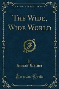 The Wide, Wide World (eBook, PDF)