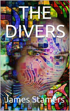 The Divers (eBook, PDF) - Stamers, James