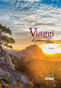 Viaggi di pensieri liberi (eBook, ePUB) - Nigro, Liliana