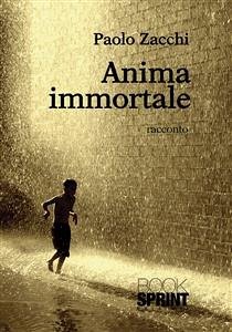 Anima immortale (eBook, ePUB) - Zacchi, Paolo