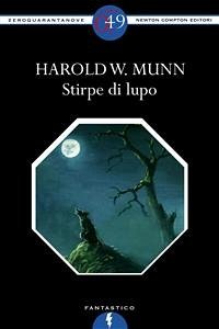Stirpe di lupo (eBook, ePUB) - Warner Munn, Harold
