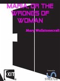 Maria, or the Wrongs of Woman (eBook, ePUB)