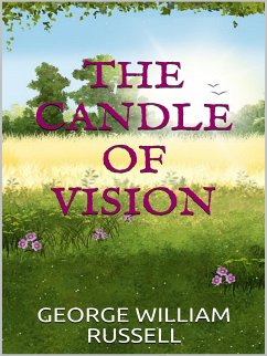 The candle of vision (eBook, ePUB) - William Russell, George