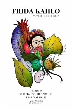 Frida Kahlo (eBook, ePUB) - Montesarchio, Serena; Varriale, Pina