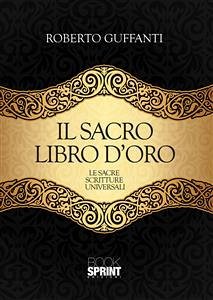 Il Sacro libro d'oro (eBook, ePUB) - Guffanti, Roberto