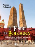 Le Torri di Bologna (eBook, PDF)