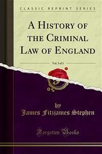 A History of the Criminal Law of England (eBook, PDF) - Fitzjames Stephen, James