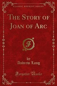 The Story of Joan of Arc (eBook, PDF)