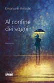 Al confine dei sogni (eBook, ePUB)