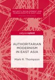Authoritarian Modernism in East Asia (eBook, PDF)