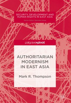 Authoritarian Modernism in East Asia (eBook, PDF) - Thompson, Mark R.