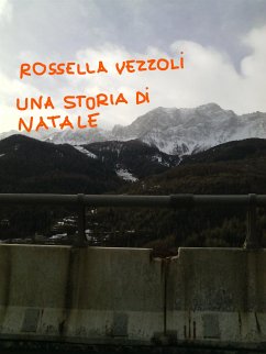 Una storia di Natale (eBook, ePUB) - Vezzoli, Rossella