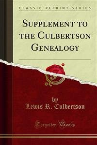 Supplement to the Culbertson Genealogy (eBook, PDF)