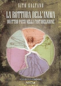 La rottura dell'anima (eBook, ePUB) - Galfano, Vito